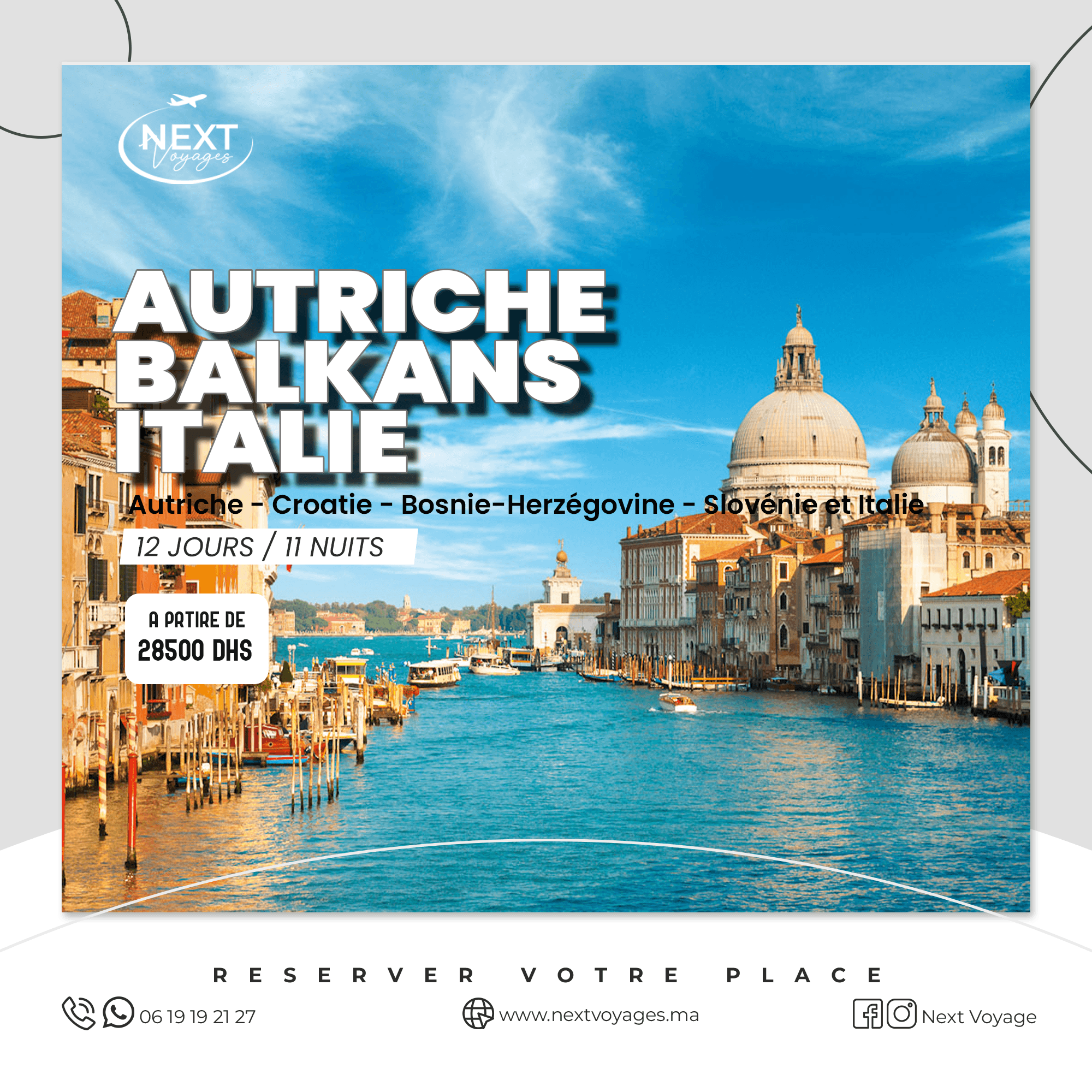 Grand Tour de l’Europe Centrale -Autriche, Balkans et Italie